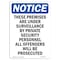Signmission OSHA Notice Sign, 7" Height, NOTICE Under Surveillance By Private Security Sign, Portrait OS-NS-D-57-V-16782 - alternate 1